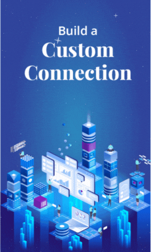 Build a Custom Connection